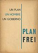 Plan Frei. Un plan, un hombre, un gobierno. ca. 1964. Broschüre aus dem Präsidentschaftswahlkampf