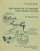 Frei, Eduardo [Montalva]: The mandate of history and Chiles future. (=Papers in International Studies, Latin America Series ; 1) Athens/Ohio 1977.